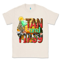 Natural tan and tipsy Classic Tee - texasbilliewilder