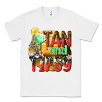 White tan and tipsy Classic Tee - texasbilliewilder