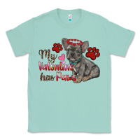 Seafoam my valentine has paws french bulldog Classic Tee - RanaPortraitStore