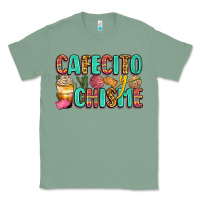 Sage cafecito y chisme Classic Tee - Zillion Design Studio