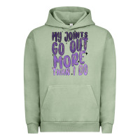 Pigment Oil Green my joints go out more than ı do Urban Hoodie - MaliasSmallBusiness