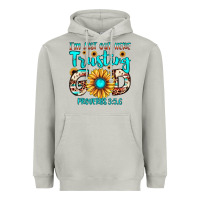 Moon Dust i m just out here trusting god proverbs 3 56 Heavyweight Hoodie - JahusDesignShop
