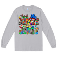 Moon Dust think before you judge autism Long Sleeve Tee - Zillion Design Studio