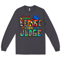 Smoke think before you judge autism Long Sleeve Tee - Zillion Design Studio