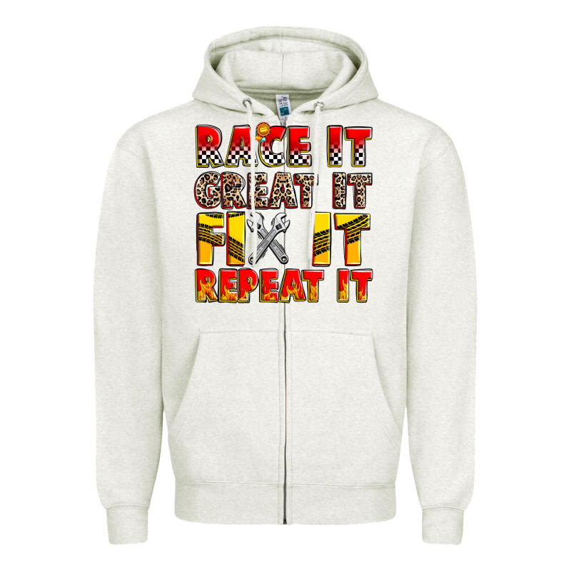Race It Great It Fix It Repeat It Zipper Hoodie by Zillion Design Studio | Teevron