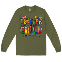 Army Green teacher can hear what a child cannot say Long Sleeve Tee - Zillion Design Studio