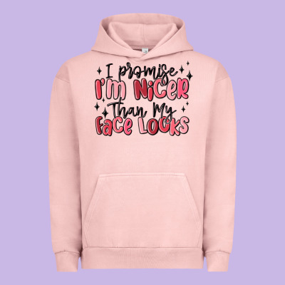 I Promise I'm Nicer Than My Face Looks Urban Hoodie Designed By Maliassmallbusiness