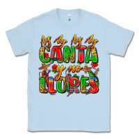 Dusty Blue ay ay ay ay canta y no llores Classic Tee - Zillion Design Studio