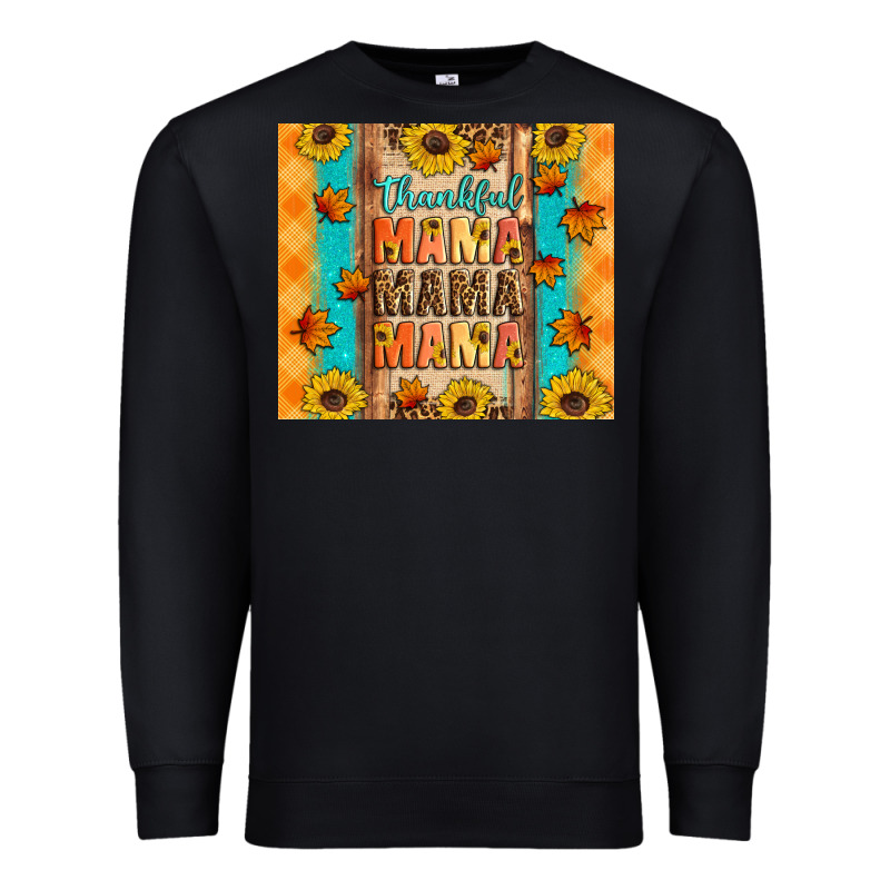 Thankful Mama Mama Mama Premium Sweatshirt by Artiststas | Teevron