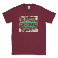 Burgundy not perfect just forgiven Classic Tee - BarkalooDesign