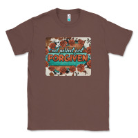 Chestnut not perfect just forgiven Classic Tee - BarkalooDesign