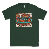 Sports Green not perfect just forgiven Classic Tee - BarkalooDesign