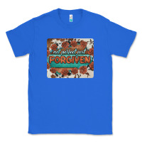 True Royal not perfect just forgiven Classic Tee - BarkalooDesign