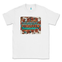 White not perfect just forgiven Classic Tee - BarkalooDesign