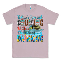 Lilac todays forecast  cruising with a chance of drinkin Classic Tee - texasbilliewilder