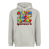 Autism Is Not A Tragedy Ignorance Is Heavyweight Hoodie | Teevron