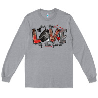 For The Love Of The Game Hockey Long Sleeve Tee | Teevron