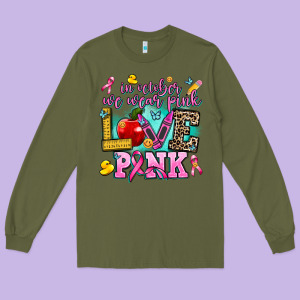 In October We Wear Pink Love Pink Long Sleeve Tee Designed By Adodesignshop
