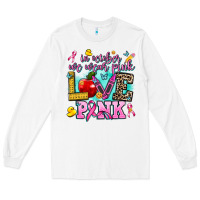 White in october we wear pink love pink Long Sleeve Tee - AdoDesignShop