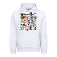 White when life gives you scraps make a quilt Urban Hoodie - MaliasSmallBusiness