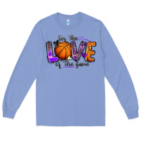 For The Love Of The Game Basketball Long Sleeve Tee | Teevron