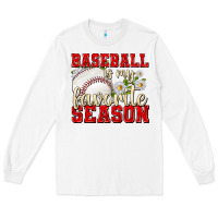 White baseball is my favorite season Long Sleeve Tee - texasbilliewilder