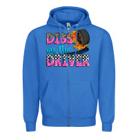True Royal dibs on the driver Zipper Hoodie - Zillion Design Studio