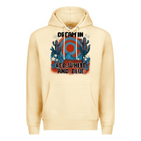 Dream' In Red White And Blue Premium Hoodie | Teevron