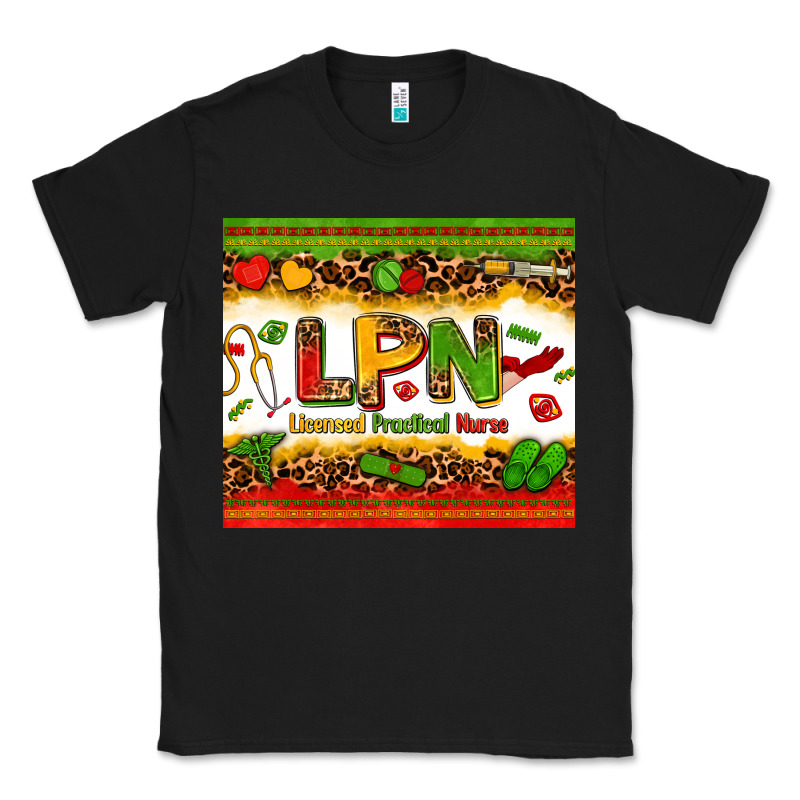 Licensed Practical Nurse Juneteenth Classic Tee by Zillion Design Studio | Teevron