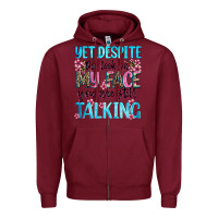 Burgundy yet,despite the look on my face you are still talk Zipper Hoodie - Zillion Design Studio