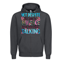 Smoke yet,despite the look on my face you are still talk Zipper Hoodie - Zillion Design Studio