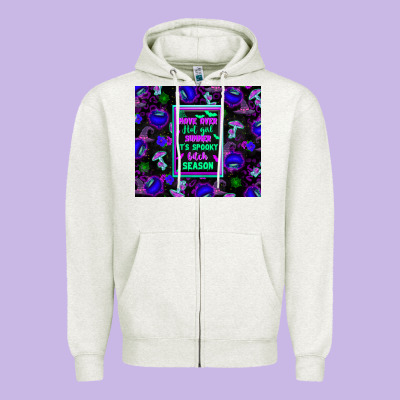 Move Over Hot Girl Summer It's Spooky Bitch Season Zipper Hoodie Designed By Texasbilliewilder