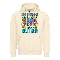 Sandshell remember when i asked for your opinion Zipper Hoodie - Zillion Design Studio