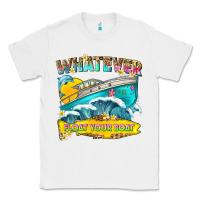White whatever float your boat Classic Tee - texasbilliewilder