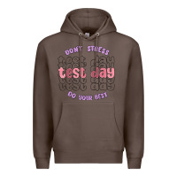 Coffee dont stress test day do your best Premium Hoodie - MaliasSmallBusiness