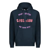 Navy dont stress test day do your best Premium Hoodie - MaliasSmallBusiness