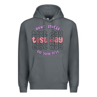 Rock dont stress test day do your best Premium Hoodie - MaliasSmallBusiness