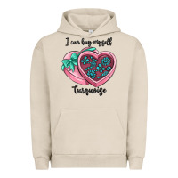 Pigment French Oak i can buy myself turquoise Urban Hoodie - MaliasSmallBusiness