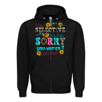 Black i have selective hearing sorry you weren't selecte Zipper Hoodie - Zillion Design Studio