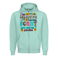 Seafoam i have selective hearing sorry you weren't selecte Zipper Hoodie - Zillion Design Studio