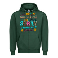 Sports Green i have selective hearing sorry you weren't selecte Zipper Hoodie - Zillion Design Studio