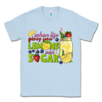 Dusty Blue when life gives you lemons add sugar tbw Classic Tee - texasbilliewilder
