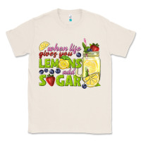 When Life Gives You Lemons Add Sugar Tbw Classic Tee | Teevron