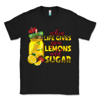 Black when life gives you lemons add sugar Classic Tee - texasbilliewilder