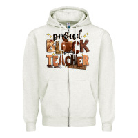 Oatmeal Heather proud black teacher Zipper Hoodie - Zillion Design Studio