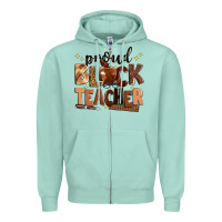Seafoam proud black teacher Zipper Hoodie - Zillion Design Studio