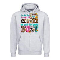 I'm Holding A Cup Of Coffee So Yeah I'm Pretty Bus Zipper Hoodie | Teevron