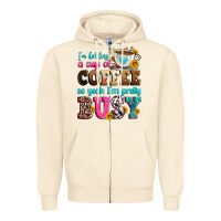 Sandshell i'm holding a cup of coffee so yeah i'm pretty bus Zipper Hoodie - Zillion Design Studio