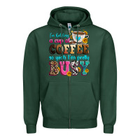 Sports Green i'm holding a cup of coffee so yeah i'm pretty bus Zipper Hoodie - Zillion Design Studio