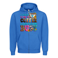 True Royal i'm holding a cup of coffee so yeah i'm pretty bus Zipper Hoodie - Zillion Design Studio
